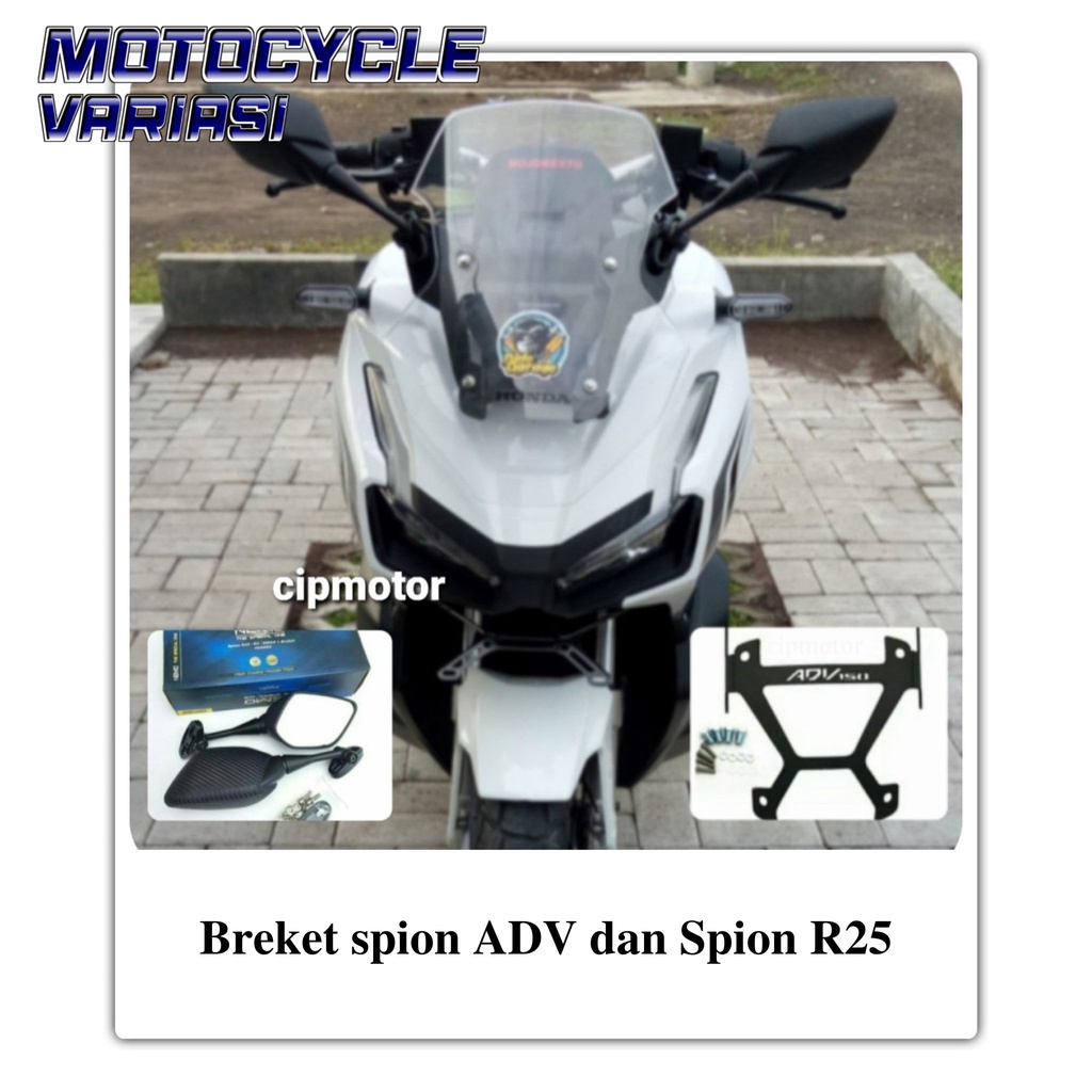 Breket spion ADV dan Spion R25 paket Breket Dudukan Spion R25 Motor  Honda ADV 150