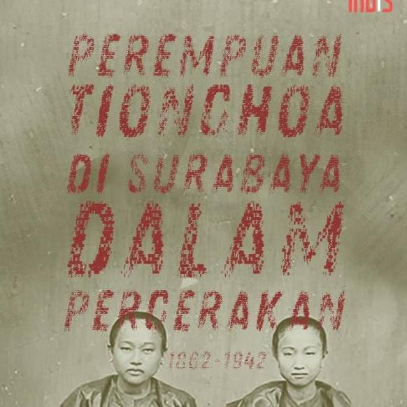 

[[COD]] Buku Perempuan Tionghoa di Surabaya, 1862-1942 NEW Kode 1086