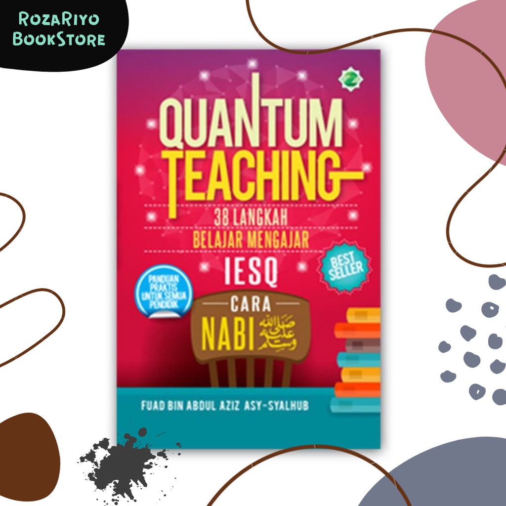 Buku Panduan QUANTUM TEACHING 38 Langkah Belajar Mengajar IESQ - Kajian Umum