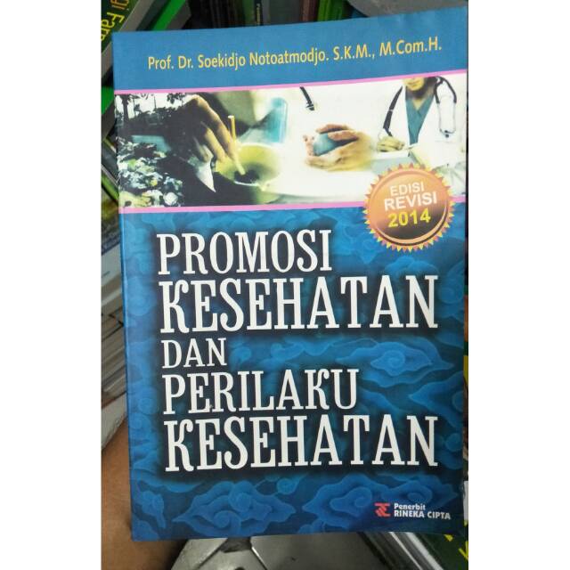 Buku Promosi Kesehatan Dan Ilmu Perilaku Notoatmodjo 2007