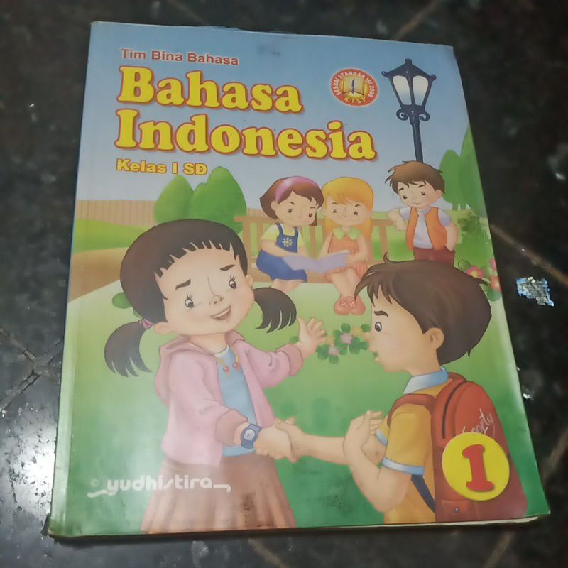BAHASA INDONESIA Kelas 1 I SD YUDHISTIRA, KTSP 2006