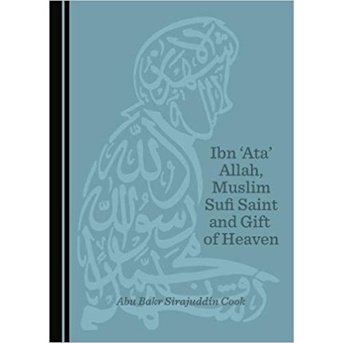 Ibn 'Ata' Allah, Muslim Sufi Saint and Gift of Heaven