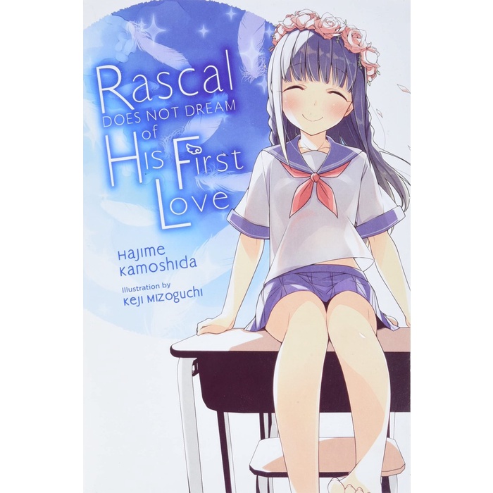 Rascal Does Not Dream of His First Love Light Novel Volume 7