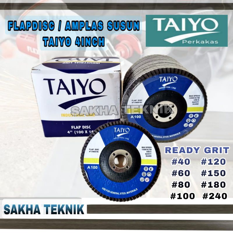 TAIYO AMPLAS SUSUN GRIT 40 FLAP DISC 4 INCH INDUSTRIAL LINE