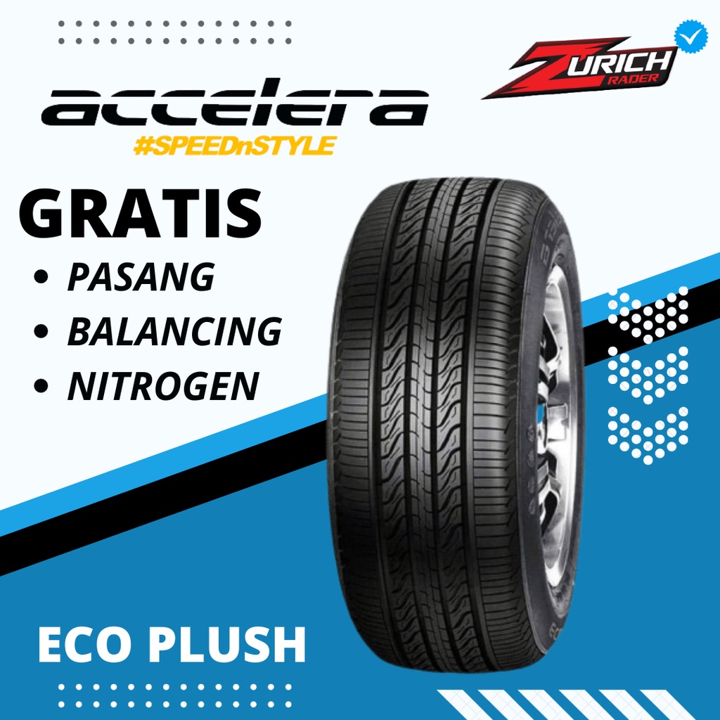 ACCELERA ECO PLUSH 165 70 R14 BAN MOBIL TUBLES RADIAL TAHUN TERBARU 165/70/14