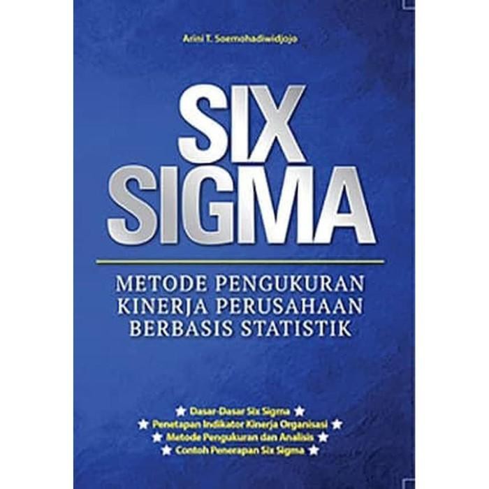 Jual Buku Six Sigma Metode Pengukuran Kinerja Perusahaan Berbasis ...