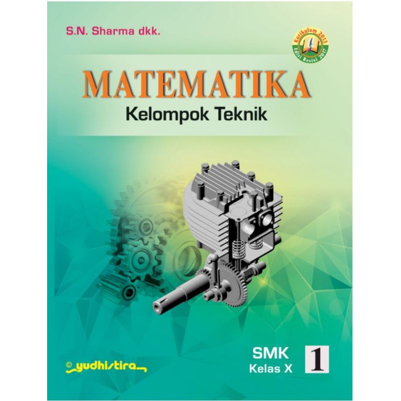 MATEMATIKA KELOMPOK TEKNIK 1 SMK MAK KELAS X KURIKULUM 2013