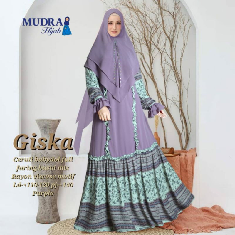 GISCA SYARI, GAMIS CANTIK DAN ANGGUN ORIGINAL MUDRA HIJAB, RAYON MIX CERUTY, ADEM DAN NYAMAN +KHIMAR