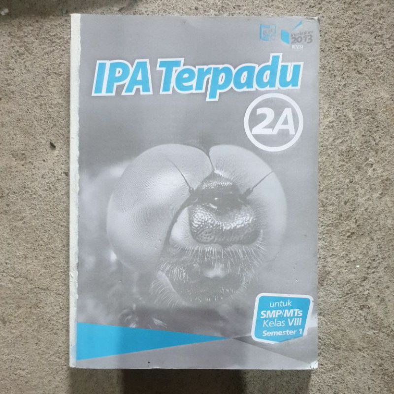 buku Ipa Terpadu Smp kelas 7.8 1a.1b.2a.2b.3a.3b revisi kurikulum 13-2a tanpa cover