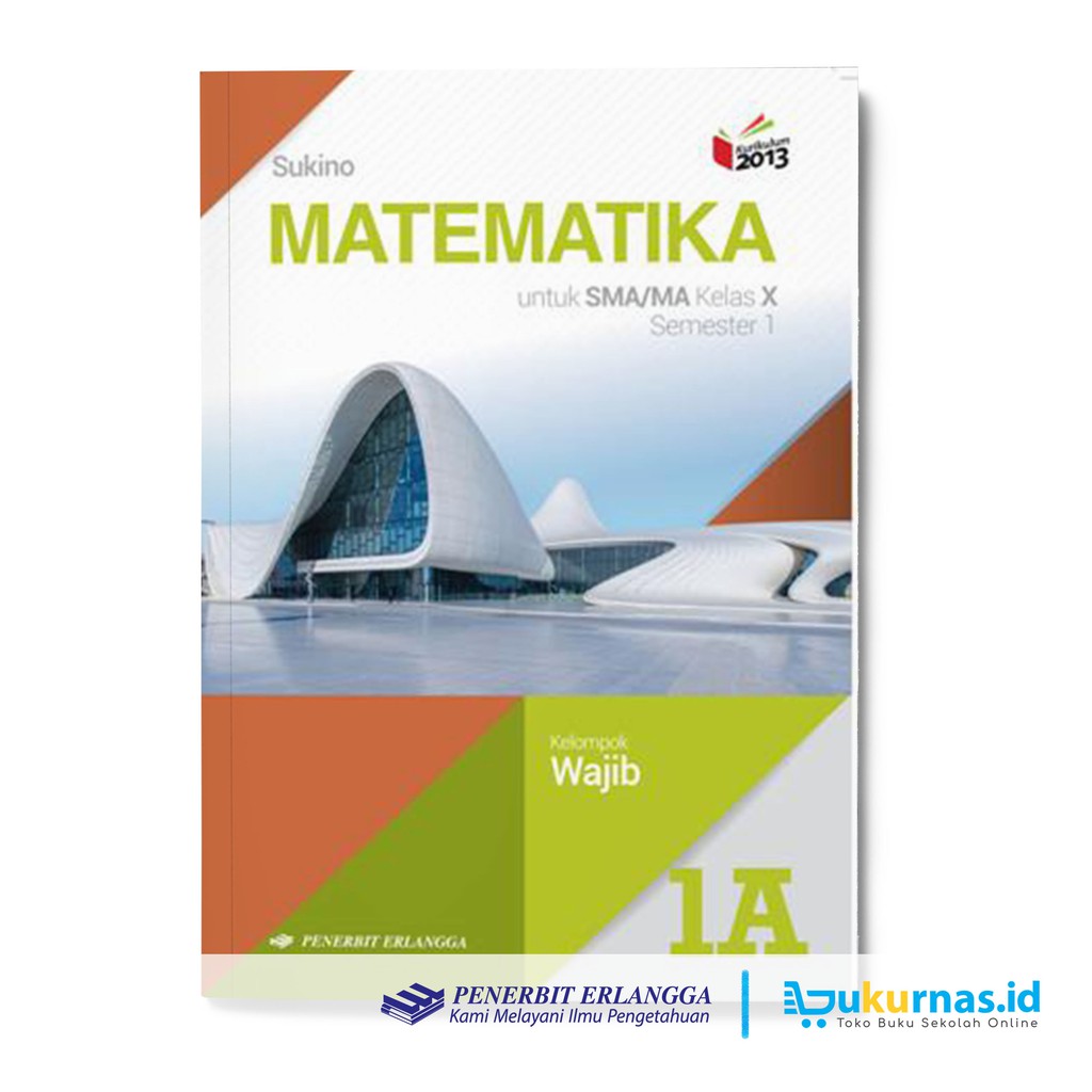 Buku Matematika Kelas 10 Sma 1a Kelompok Wajib K13 Erlangga Sukino Shopee Indonesia