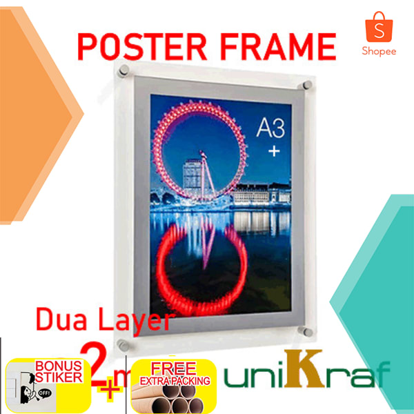 Acrylic poster frame / Bingkai display poster dinding ukuran A3 Plus - 2mm+2mm Keren