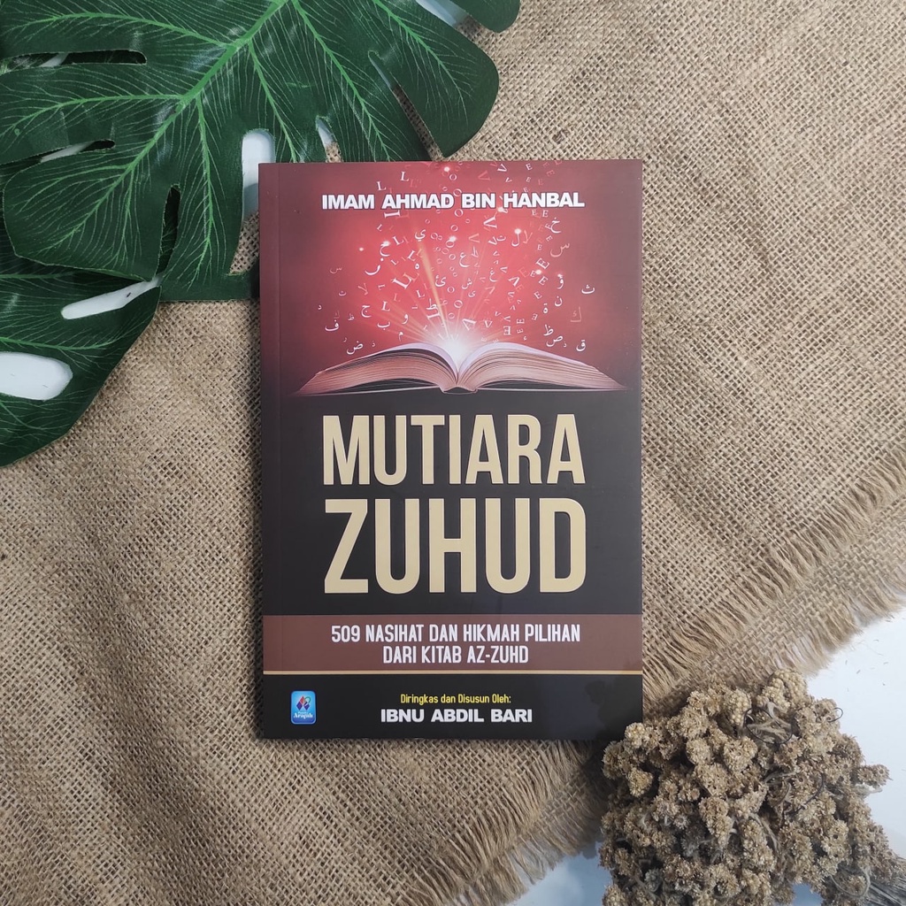 Mutiara Zuhud 509 Nasihat Dan Hikmah Pilihan Dari Kitab Az-Zuhd Soft Cover Pustaka Arafah