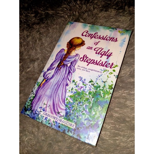 Preloved Novel Bahasa Indonesia | Confessions of an Ugly Stepsister by Gregory Maguire