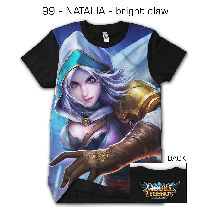 BAJU KAOS PRIA COSTUM PRINTING 3D MOBILE LEGEND SKIN HERO legends NATALIA bright claw 99