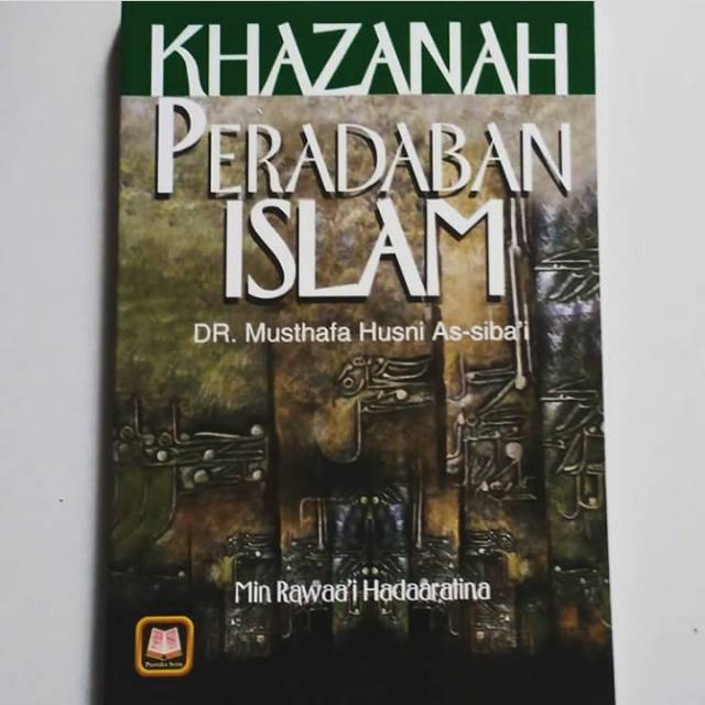 Khazanah Peradaban - Musthafa Husni As-Siba'i