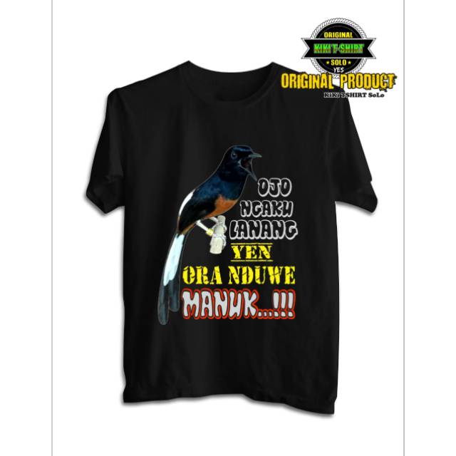 Kaos Burung Murai Ojo Ngaku Lanang
