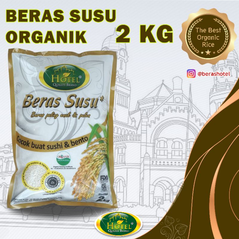 

Beras Susu HOTEL Organik 2kg - BERAS HOTEL Organik Susu - Beras Organik Susu HOTEL - Beras Susu Organik 2 kg - Beras Mentik Susu 2 kg