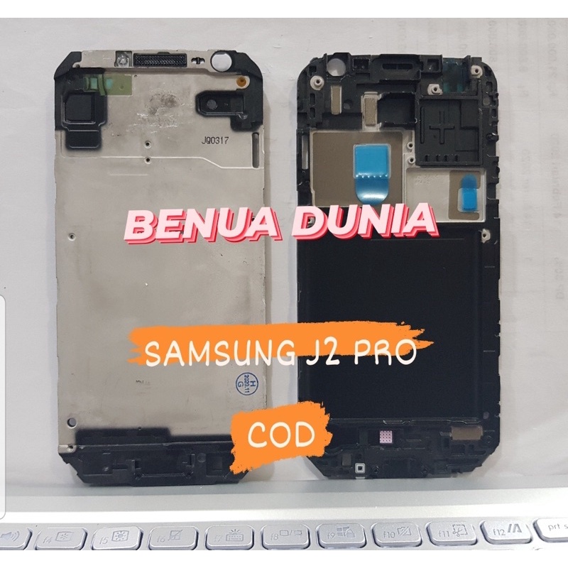 FRAME SAMSUNG J2 PRO - TULANG HP BUZZEL SAMSUNG J2 PRO - BENUA DUNIA