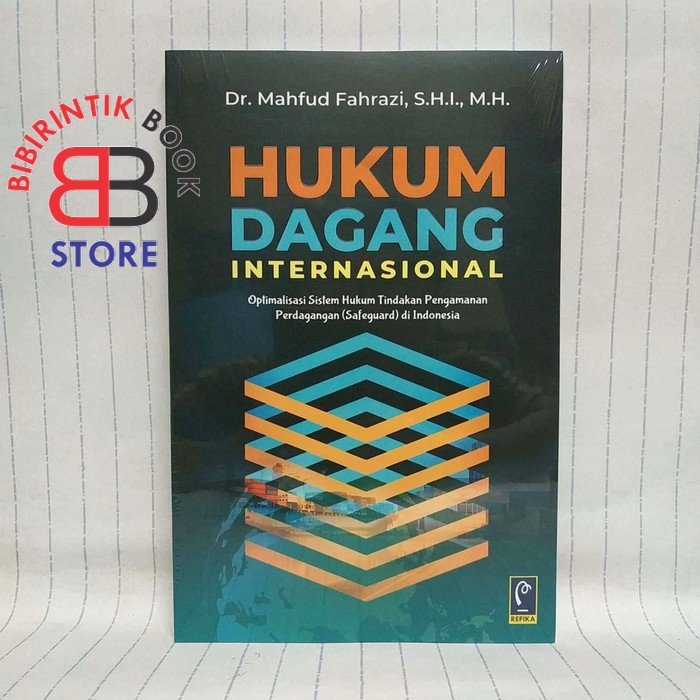 HUKUM DAGANG INTERNASIONAL Optimalisasi Sistem Hukum Tindakan Pengaman