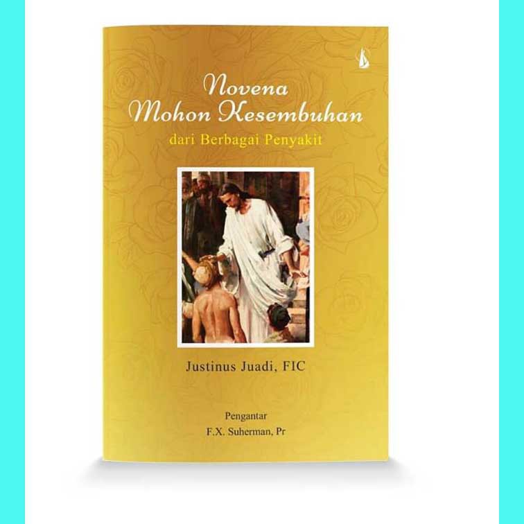 Novena Mohon Kesembuhan Dari Berbagai Penyakit Buku Katolik