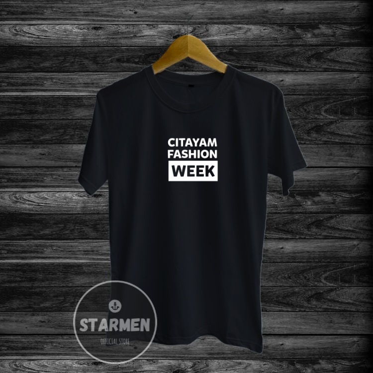 Kaos Distro Pria T-Shirt Motif Kata Kata CITAYAM FASHION WEEK