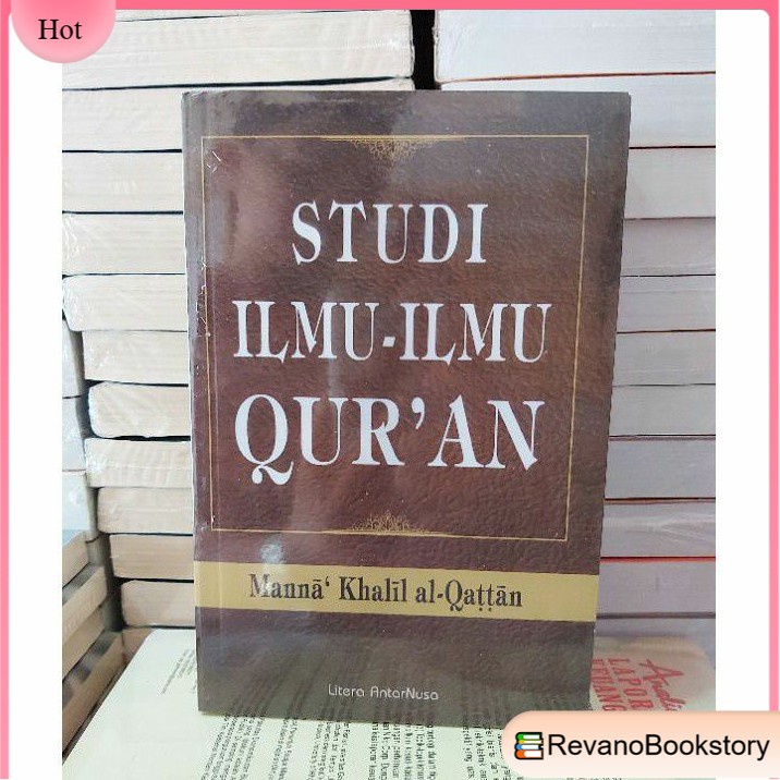 

BUKU STUDI ILMU ILMU QUR'AN BY MANNA KHALIL AL-QATTAN