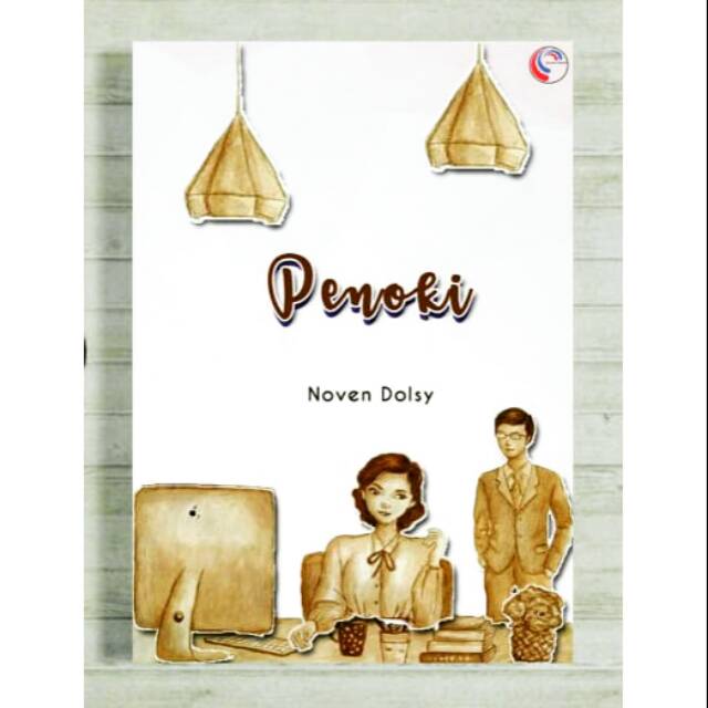 PENOKI, Novel Romance Comedy karya Noven Dolsy