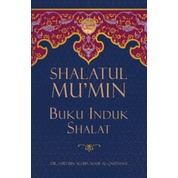 SHALATUL MU MIN BUKU INDUK SHALAT-GRAMEDIA PONTIANAK