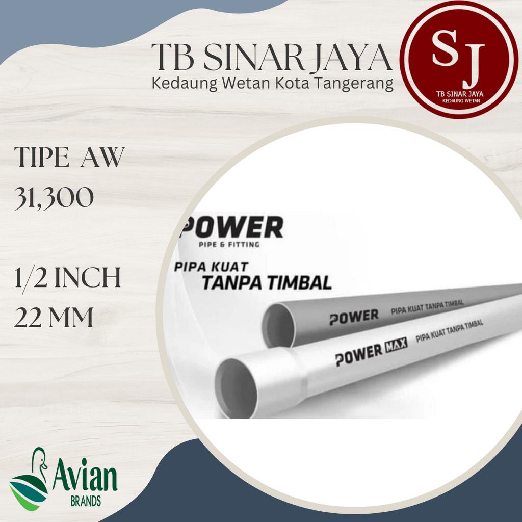 PIPA PVC POWER MAX PIPA KUAT TANPA TIMBAL 1/2 Inch 22 Mili Meter TIPE ( AW ) - warna putih