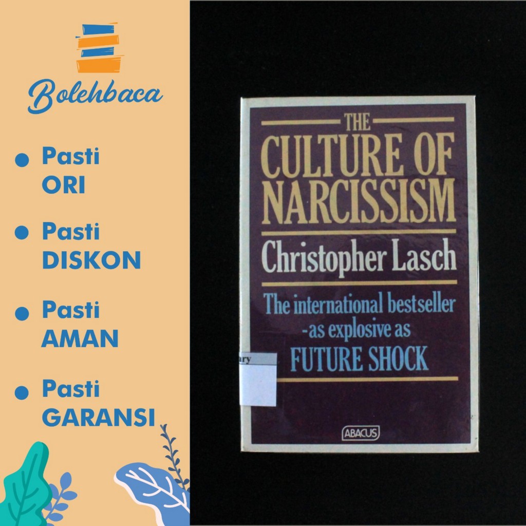The Culture Of Narcissism by Christopher Lasch - Abacus. BUKU IMPOR.