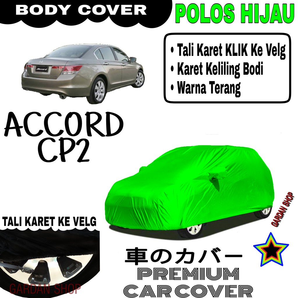 Sarung Mobil ACCORD CP2 Polos HIJAU Body Cover Penutup Body Accord PREMIUM Hijau