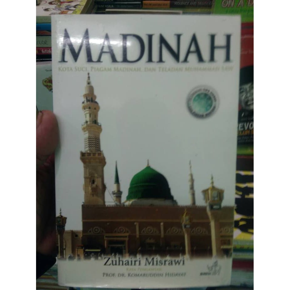 Buku Sejarah Madinah Kota Suci Piagam Madinah dan Teladan Muhammad ORI