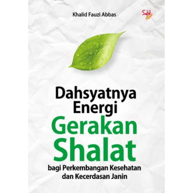 Dahsyatnya Energi Gerakan Shalat