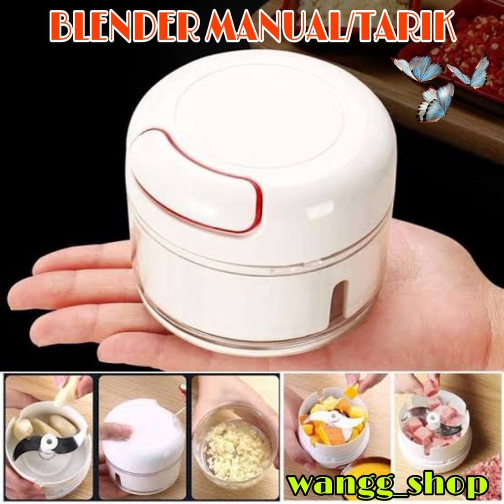 BLENDER CHOPPER MANUAL TARIK MINI / GILINGAN DAGING MANUAL / BLENDER BUMBU BAWANG CABAI MANUAL / SPEEDY CHOPPER BLENDER TARIK MINI