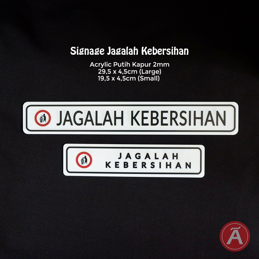 

Sign JAGALAH KEBERSIHAN - C