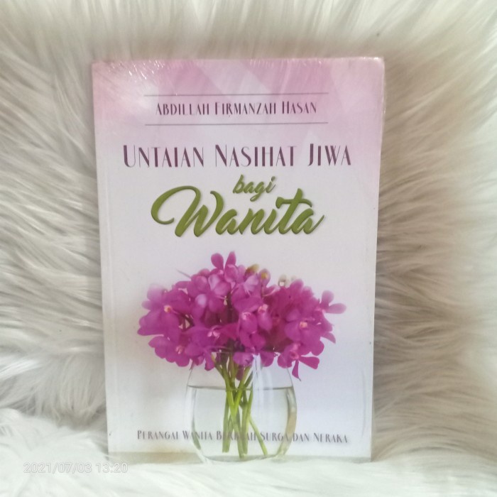 ASLI BUKU Untaian Nasihat Jiwa Bagi Wanita by Abdillah Firmanzah Hasan