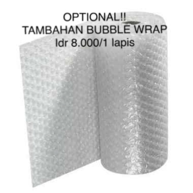 

OPTIONAL TAMBAHAN/EXTRA BUBBLE WRAP