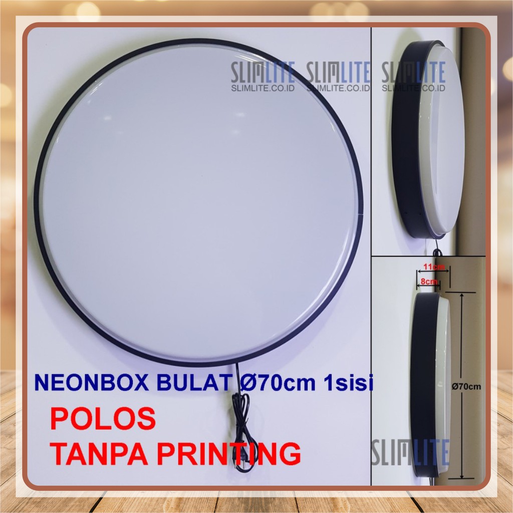 Neon Box Bulat 70cm 1sisi Vacuum Polos Tebal Frame 8cm | Neon Box Bulat (RF80-VF70-1s) NBB Diameter 