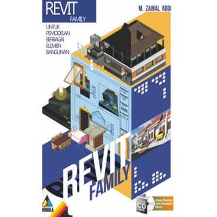 

READYY buku REVIT FAMILY (UNTUK PEMODELAN BERBAGAI ELEMEN BANGUNAN) PROMO