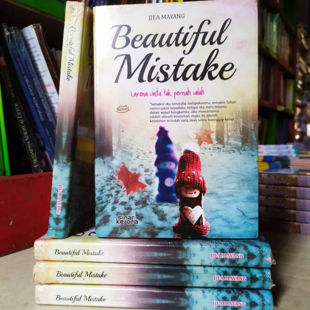 Beautiful Mistake: Karena Cinta tak Pernah Salah - Jjea Mayang