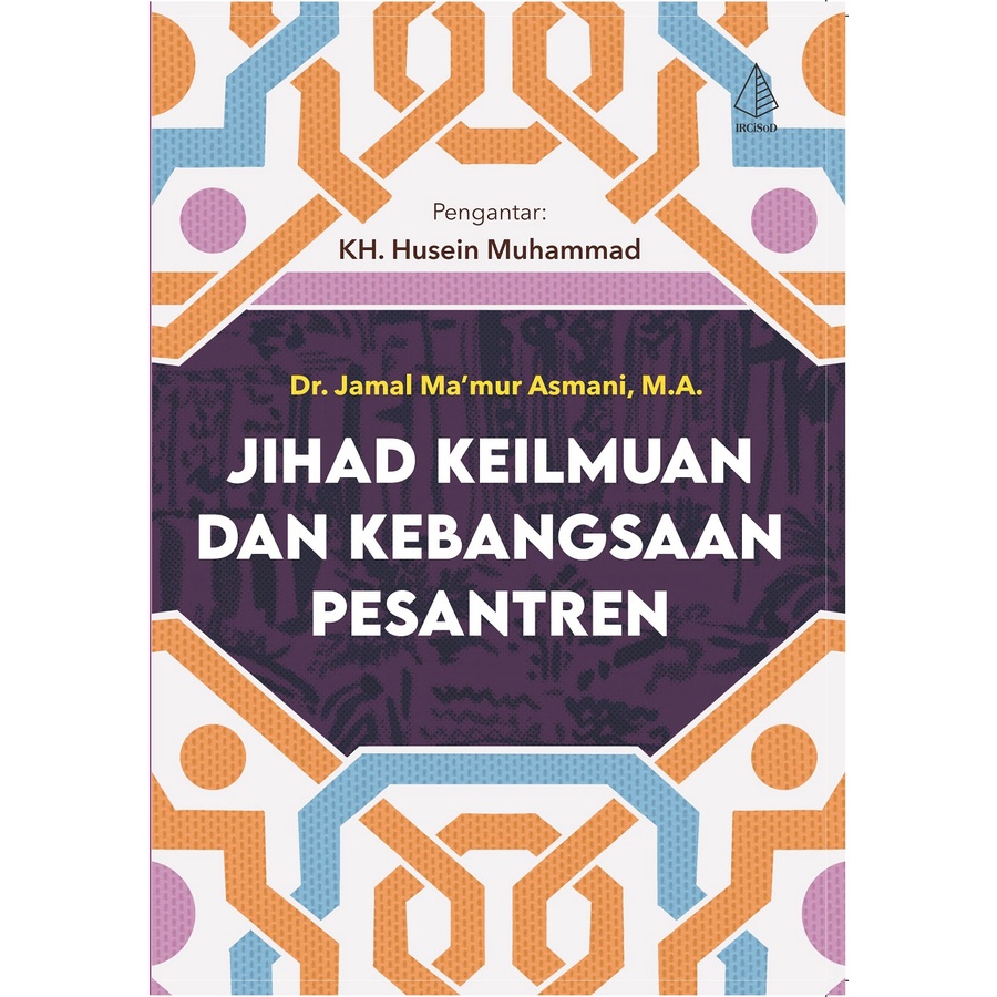 JIHAD KEILMUAN DAN KEBANGSAAN PESANTREN