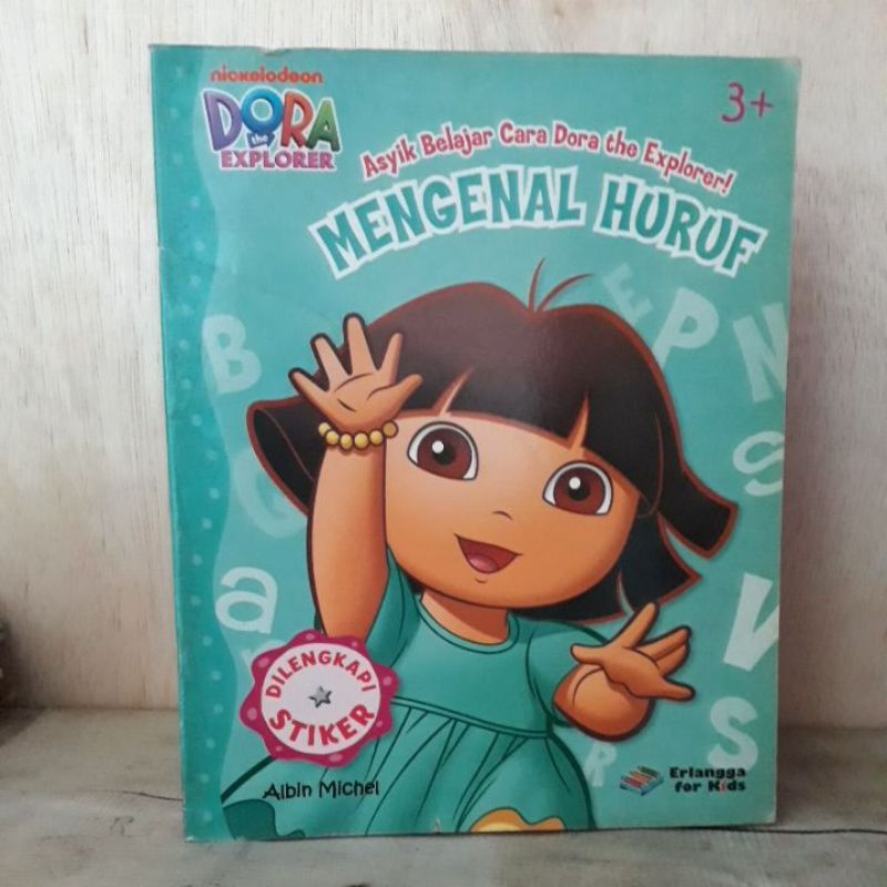 Buku Keterampilan Anak - Dora the Explorer (Asyiknya Belajar Cara Dora the Explorer Mengenal Huruf)