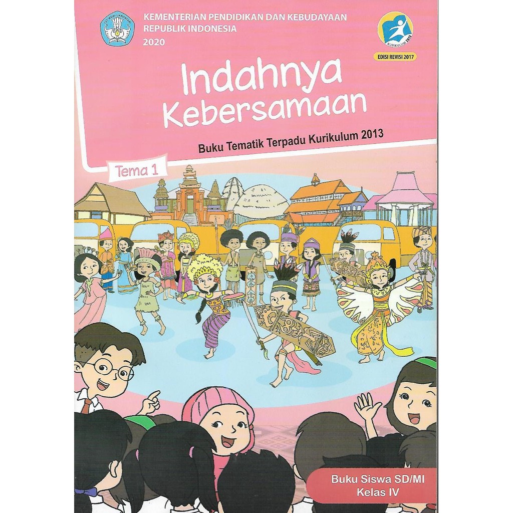 Buku Tematik Tema 1,2,3,4,5,6,7,8,9 Kelas 4 SD/MI Semester 1 dan 2  Kurikulum 2013 revisi 2017