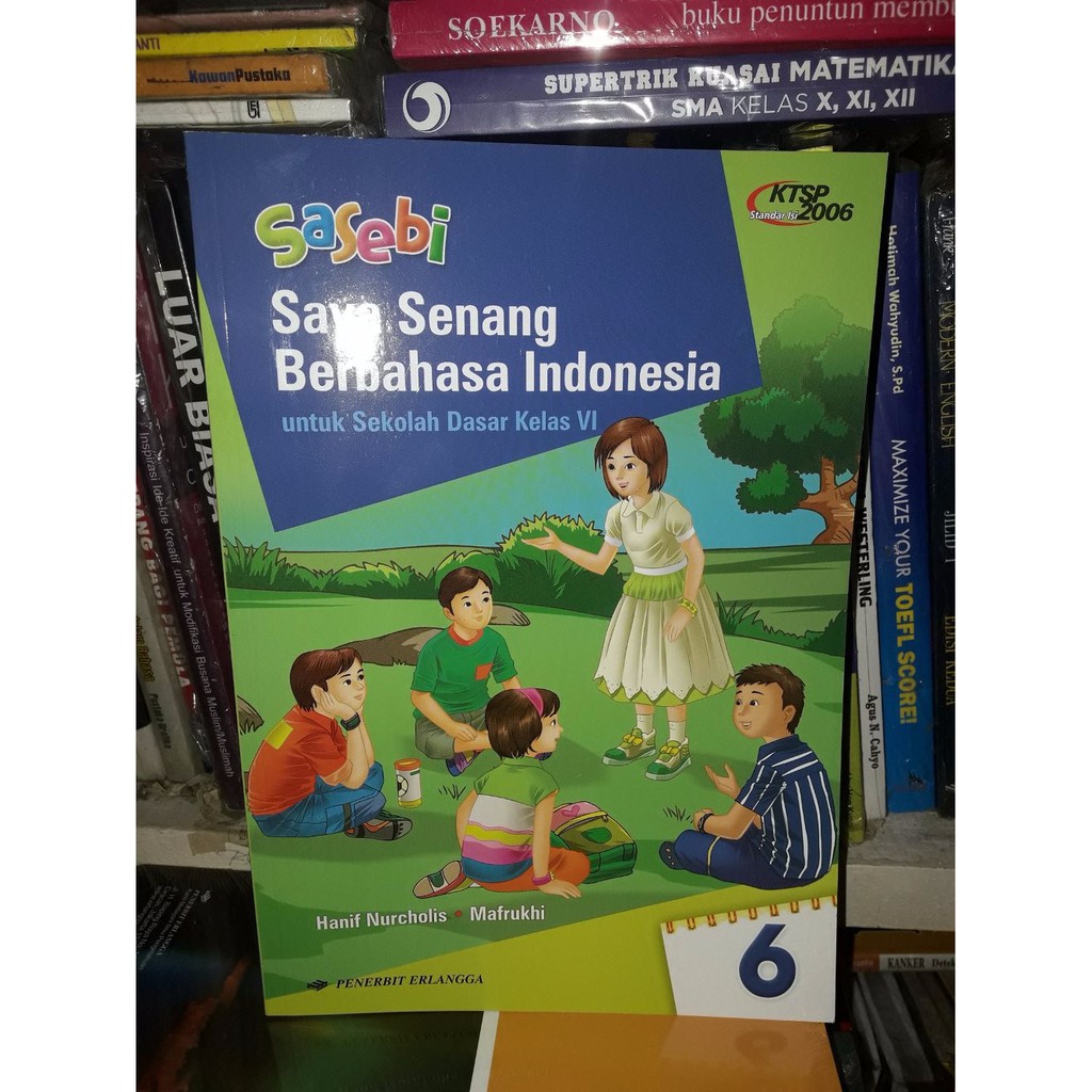 SASEBI 6 Saya Senang Berbahasa Indonesia SD Kelas VI KTSP 2006 BPBN