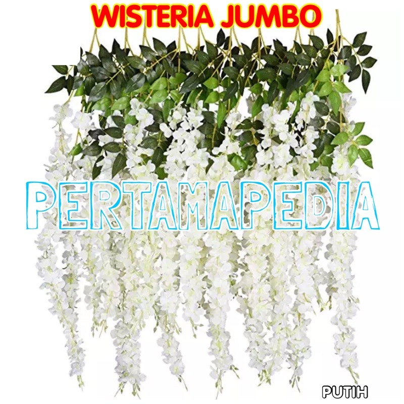 SATUAN WISTERIA JUMBO/ BUNGA PLASTIK/ BUNGA HIASAN/ BUNGA GANTUNG/ BUNGA DEKORASI/ BUNGA PALSU-Putih