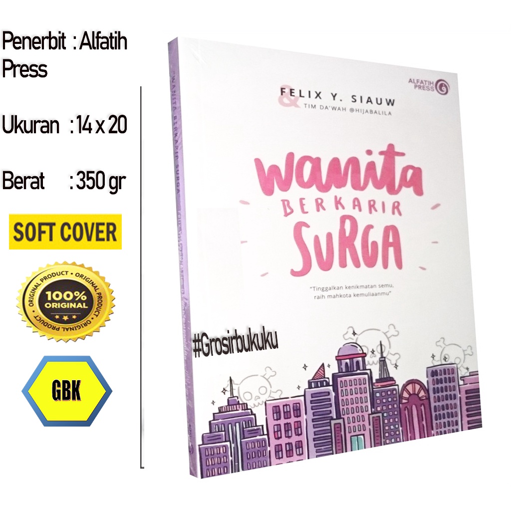 Wanita Berkarir Surga Karya Felix Y. Siauw - Alfatih Press