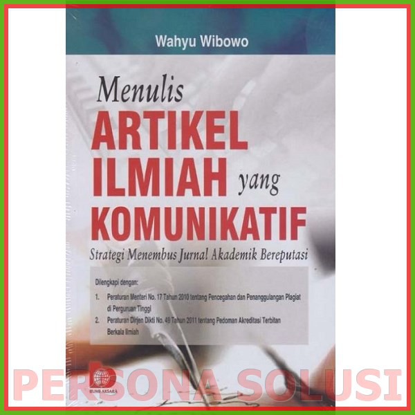 

Menulis Artikel Ilmiah yang Komunikatif: Strategi Menembus Jurnal Akademik Bereputasi