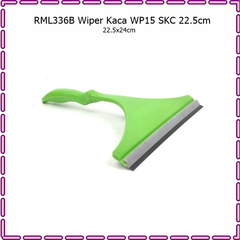 RML336B Wiper Kaca/Pembersih Kaca WP15 SKC 22.5cm