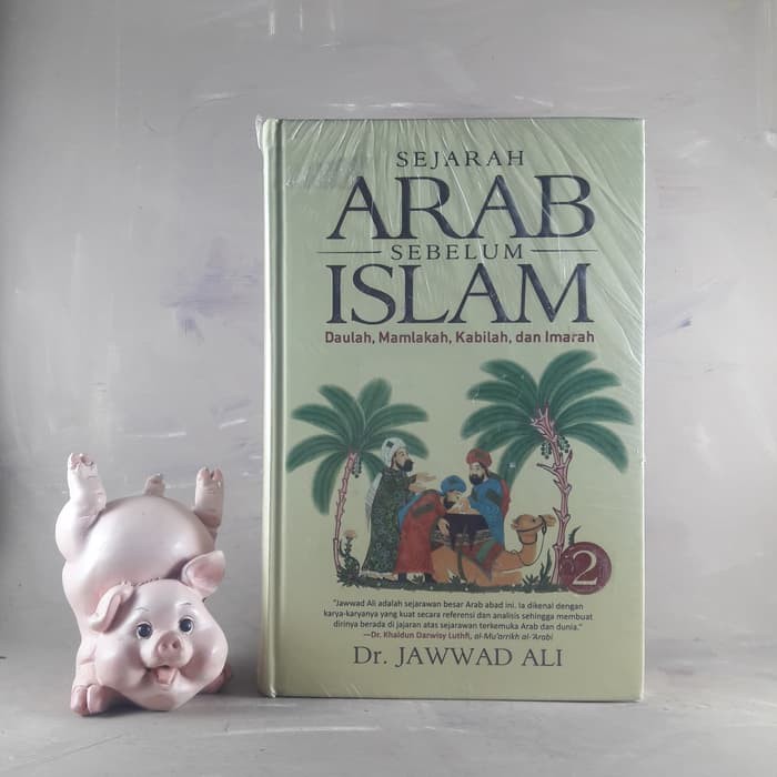 Sejarah Arab Sebelum Islam Jilid 2 (Hard Cover)