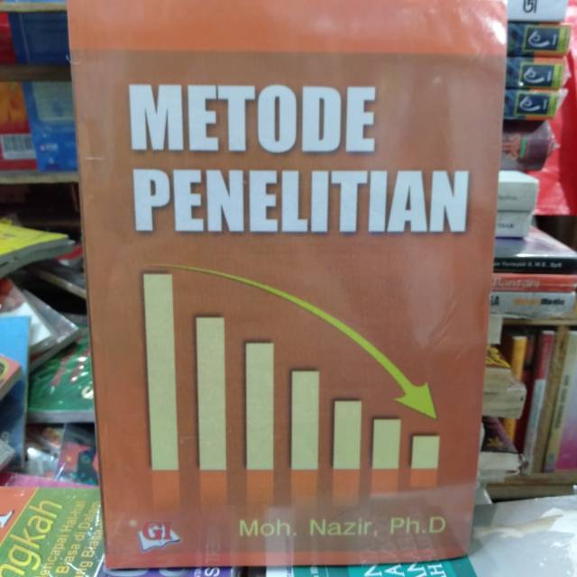 

Buku Metode Penelitian by Moh.Nazir, Ph. D